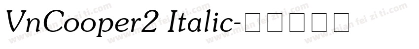 VnCooper2 Italic字体转换